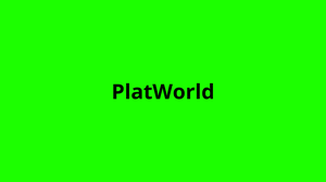 Platworld