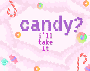 play Candy? I'Ll Take It!
