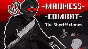 play Madness Combat - The Sheriff Clones