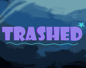 Trashed