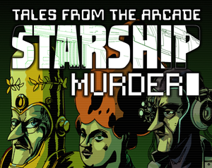 play Tales From The Arcade: Starship Murder