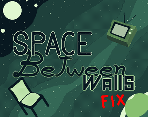 play Space Between Walls (Bugfix)