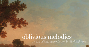 play Oblivious Melodies; Chapter 4