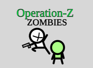 play Operation-Z [Zombies] Beta