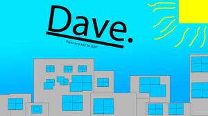 play Dave