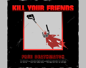 play Kill Your Friends