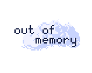 play Out Of Memory
