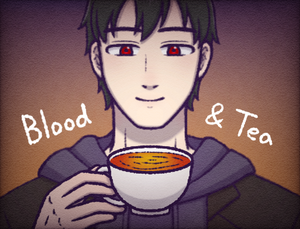 play Blood And Tea