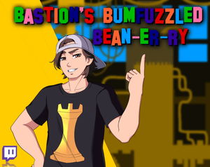 play Bastion'S Bumfuzzled Bean-Er-Ry