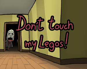 Don'T Touch My Legos