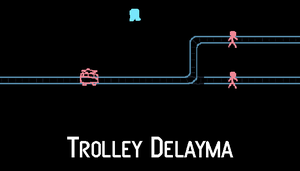 play Trolley Delayma