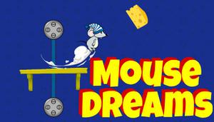 play Mouse Dreams (Demo)
