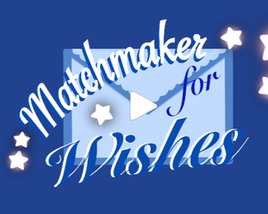 play Matchmaker For Wishes