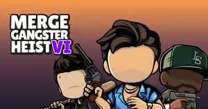 play Merge Gangster Heist Vi