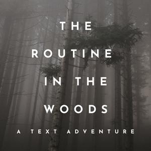 play The Routine In The Woods