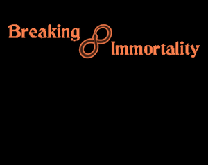 play Breaking Immortality