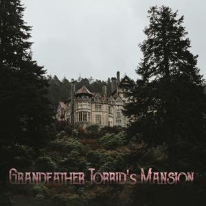 play Grandfather Torrid'S Mansion