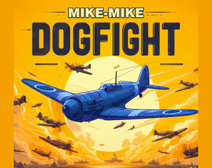 play Mike-Mike Dogfight