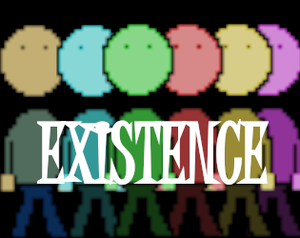 play Existence