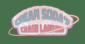 Cream Soda'S Crash Landing