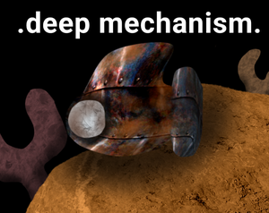 play Deep Mechanism