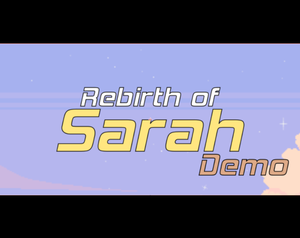 play Rebirth Of Sarah - Demo