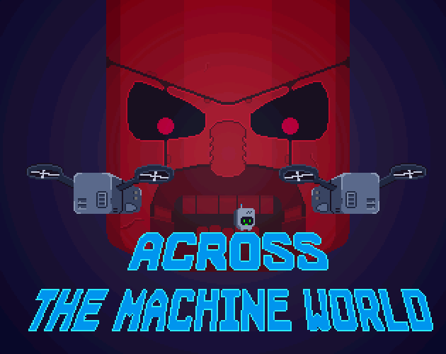 play Across The Machine World