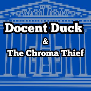 play Docent Duck & The Chroma Thief