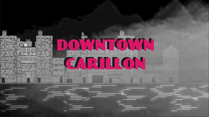play Downtown Carillon