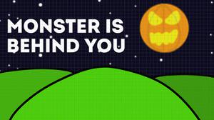 play Monster Is Behind You