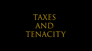 play Taxes And Tenacity