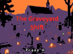 play The Graveyard Shift
