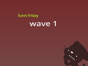play Funni Friday Wave 1