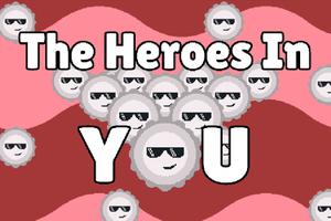 The Heroes In You