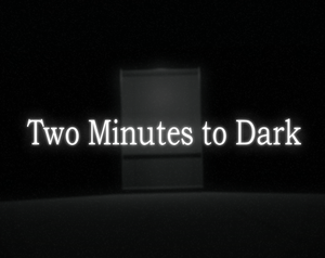 play Two Minutes To Dark