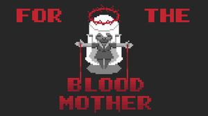 play For The Blood Mother
