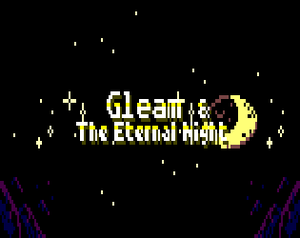 Gleam And The Eternal Night