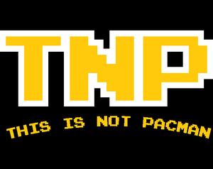 play Tnp - This Is Not Pacman