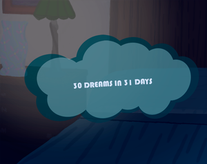 play 30 Dreams In 31 Days
