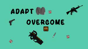 play Adapt N Overcome