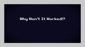 play Why Won'T It Worked