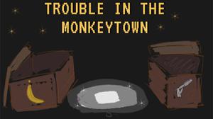 play Trouble In The Monkeytown