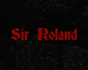play Sir Roland