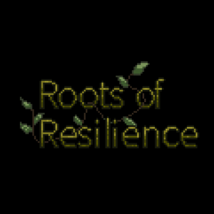 Roots Of Resilience