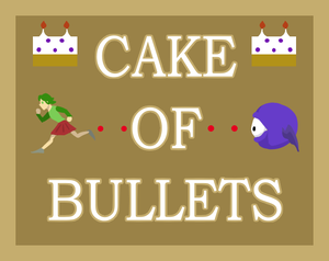 Cake Of Bullets