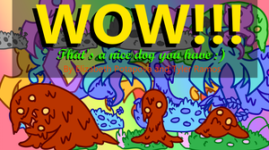 play Wow! That'S A Nice Dog You Have!