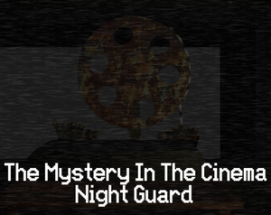 play The Mystery In The Cinema: Night Guard