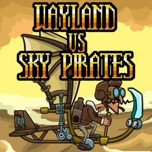 play Wayland Vs Sky Pirates