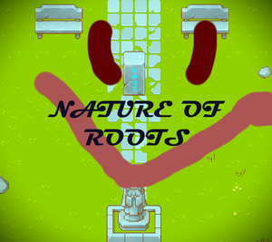 play Nature Of Roots