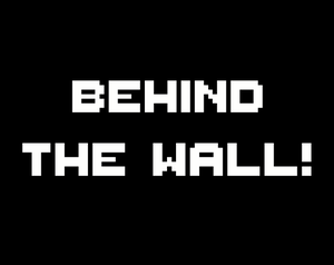 play Behind The Wall